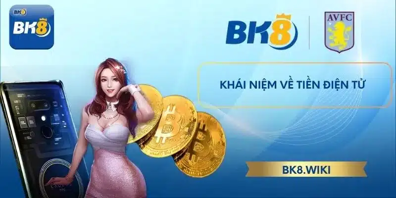 Khái niệm về tiền điện tử